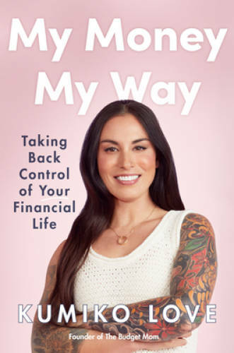 My Money My Way: Taking Back Control of Your Financial Life – VERY GOOD