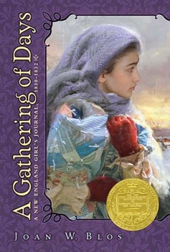A Gathering of Days: A New England Girl’s Journal, 1830-32 – Paperback – GOOD