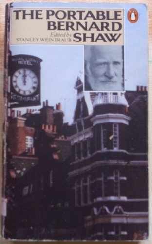 The Portable Bernard Shaw – Paperback, by Shaw George Bernard; – Very Good