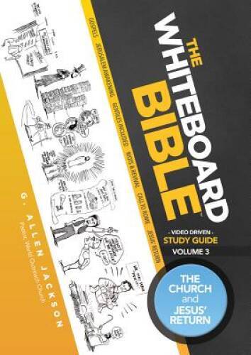 The Whiteboard Bible Small Group Study Guide Volume 3: The Church an – VERY GOOD