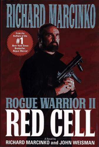 Red Cell: Rouge Warrior 2 – Hardcover By Richard Marcinko – GOOD