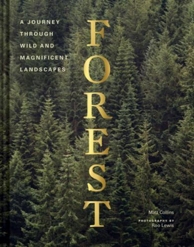 Forest: (Tree Photography Book, Nature and World Photo Book) by Matt, Collins