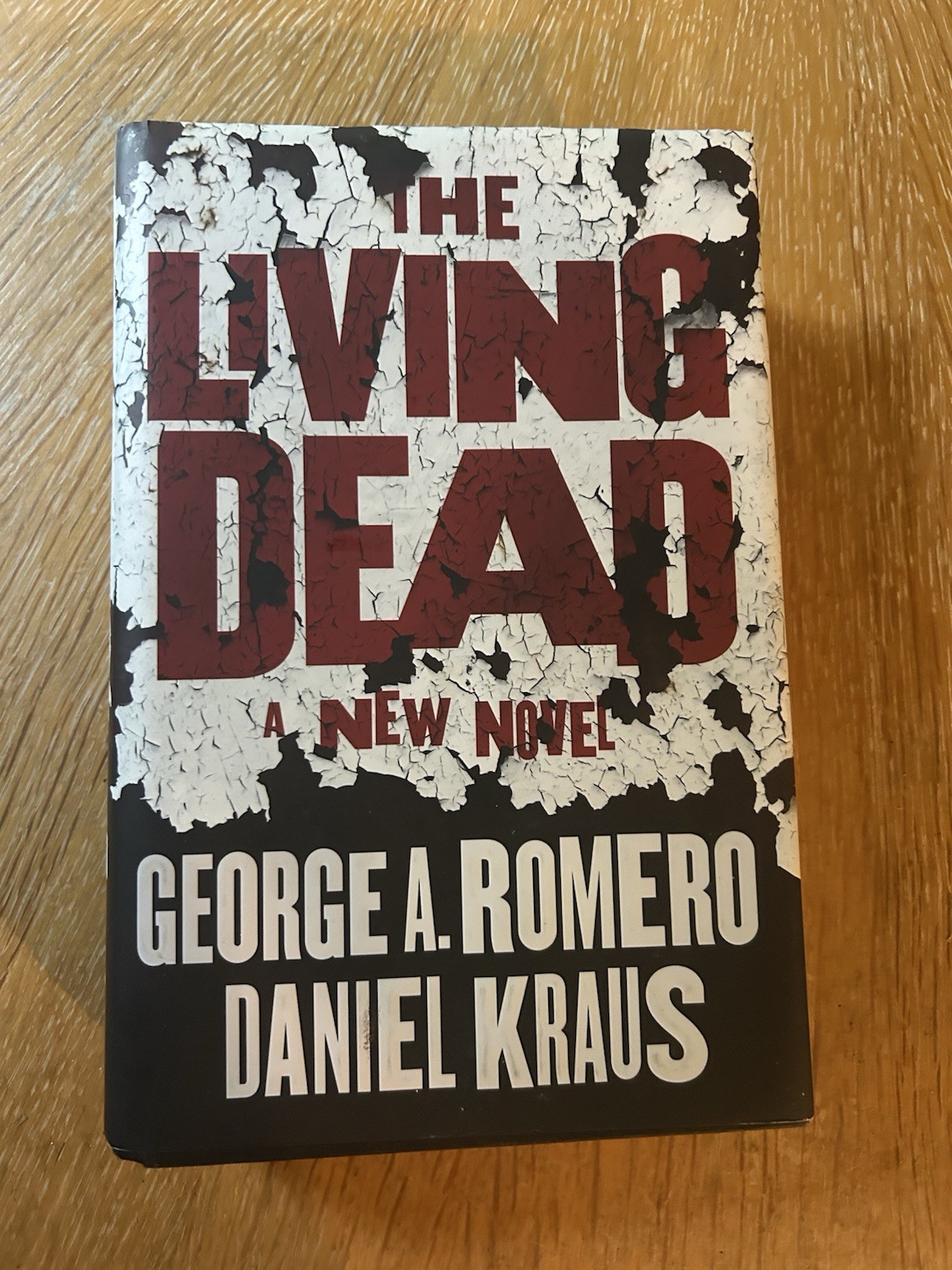 The Living Dead by George A. Romero & Daniel Kraus HC DJ 1st Edition