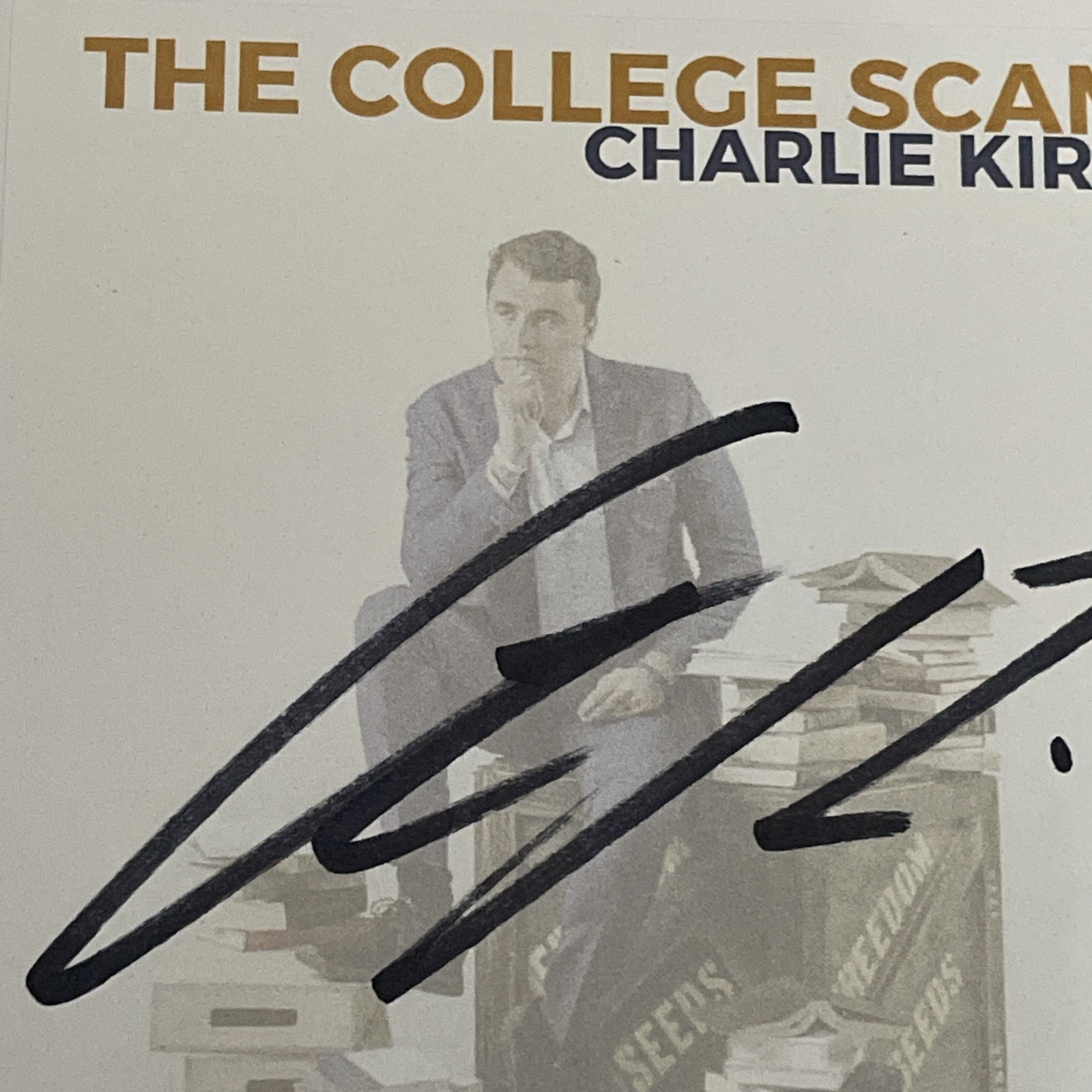 2022 1st Edition The College Scam By Charlie Kirk Signed, With COA