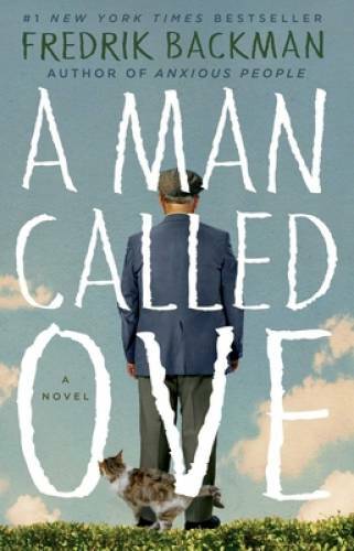 A Man Called Ove: A Novel – Hardcover By Backman, Fredrik – GOOD
