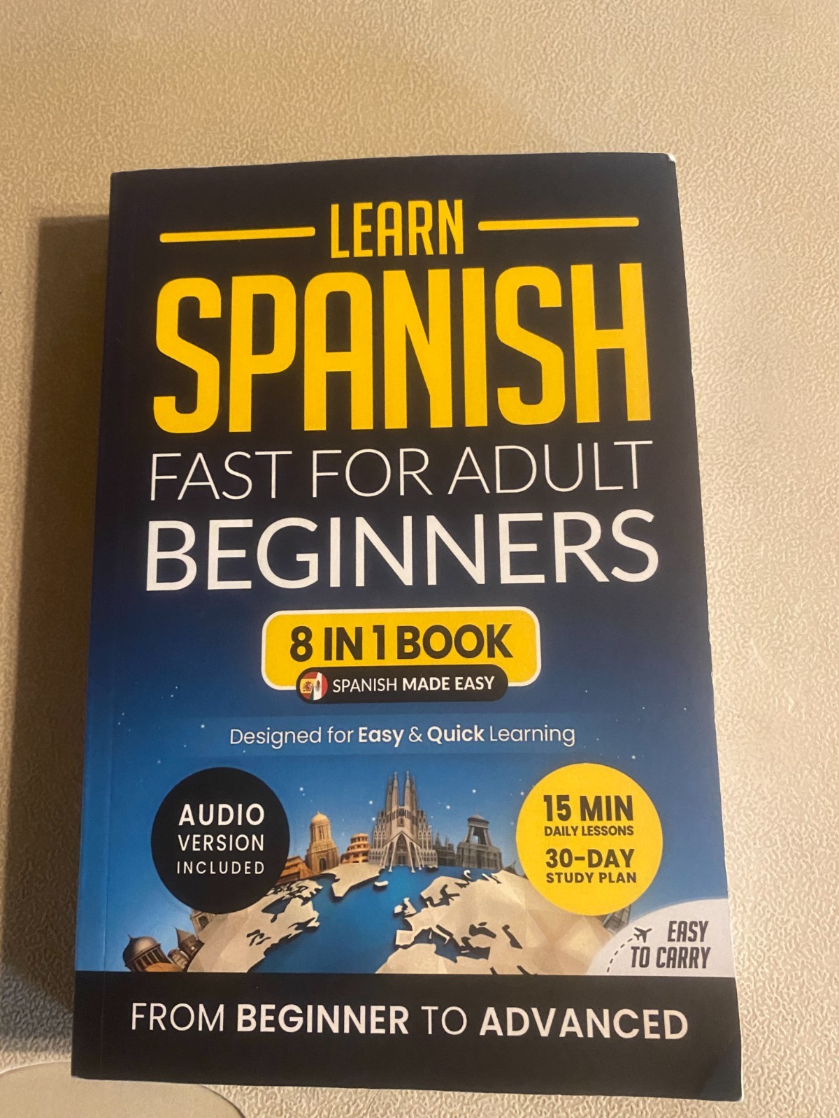 Learn Spanish Fast for Adult Beginners: 8-in-1book ( Audio Version NOT Included)
