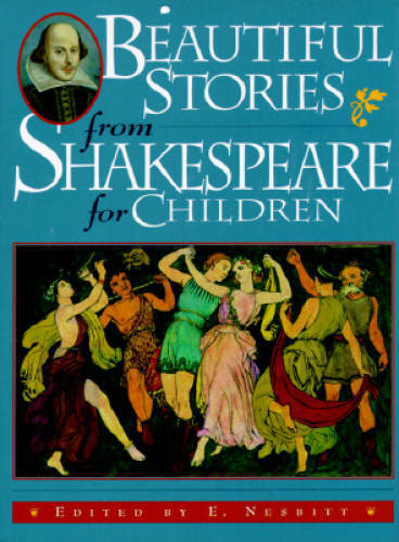 Beautiful Stories from Shakespeare for Children: Being a Choice Collectio – GOOD