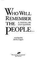 Who Will Remember the People by Jean Raspail
