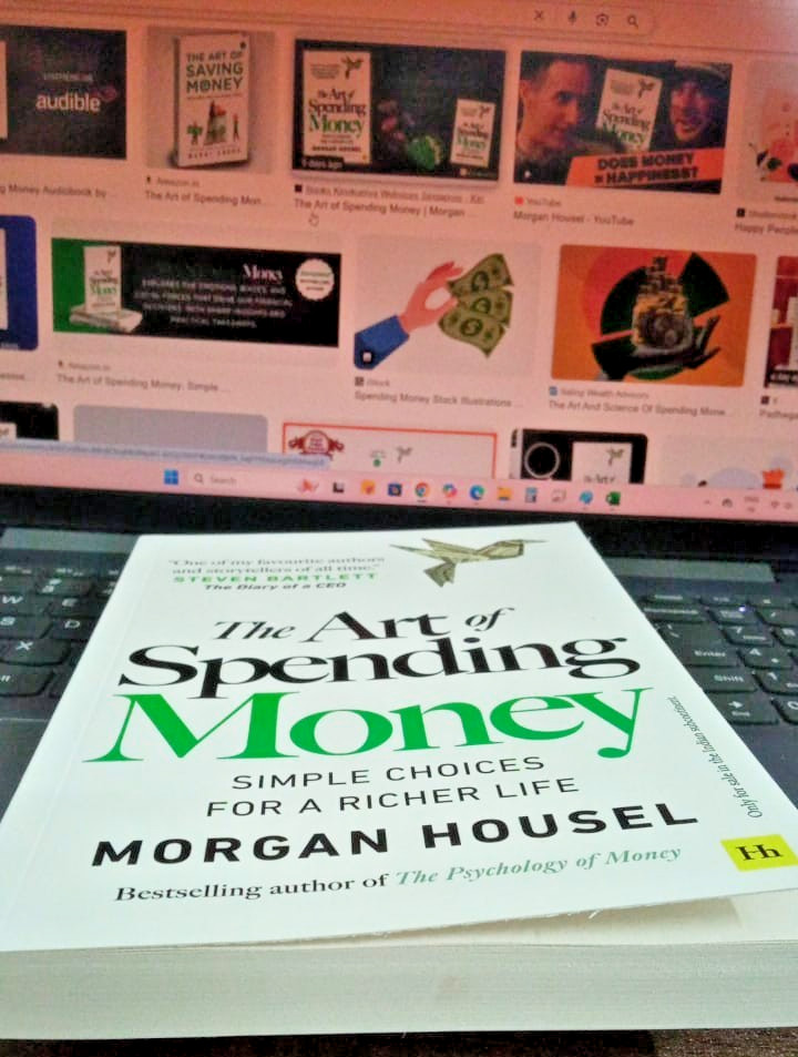 The Art of Spending Money: Simple Choices for a Richer Life by Morgan Housel PB.