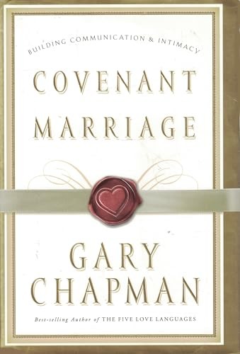 Covenant Marriage: Building Communication & Intimacy