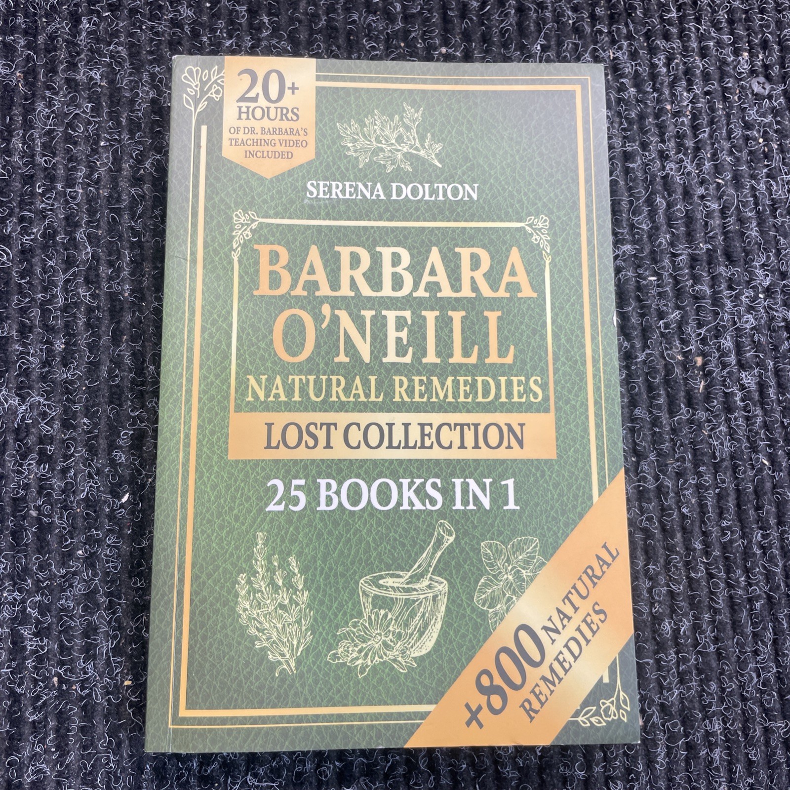 Barbara O’Neill Natural Herbal Remedies Lost Collection 800+ 25 in 1