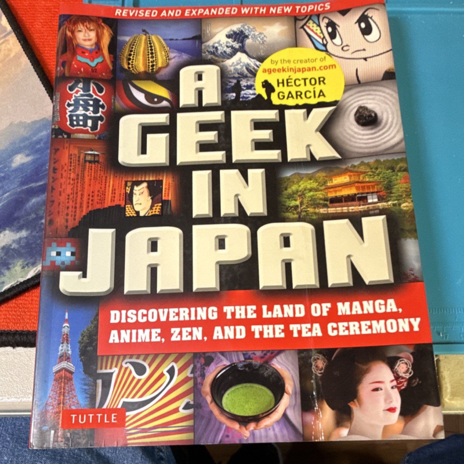 Tuttle A Geek in Japan Revised & Expanded Paperback by Hector Garcia