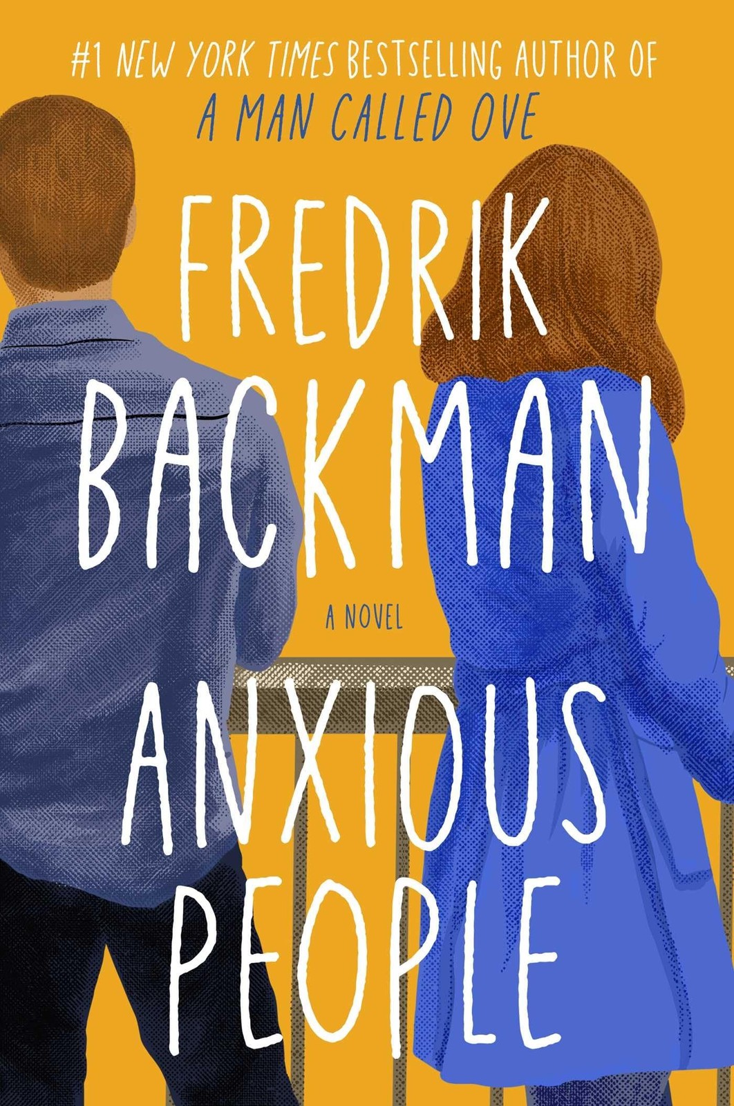 Anxious People: A Novel – hardcover Backman, Fredrik