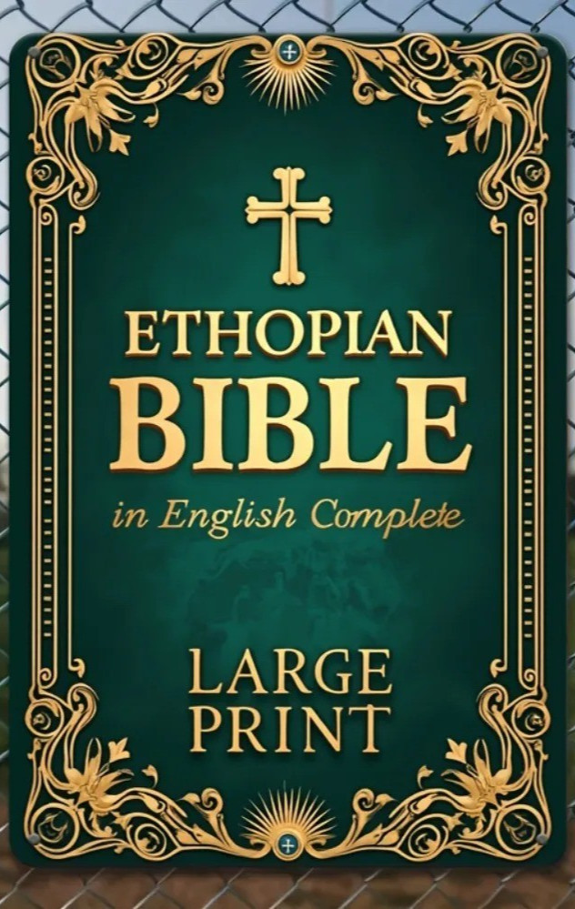 Ethiopian Bible in English Complete LARGE PRINT the Definitive Collection of Al,