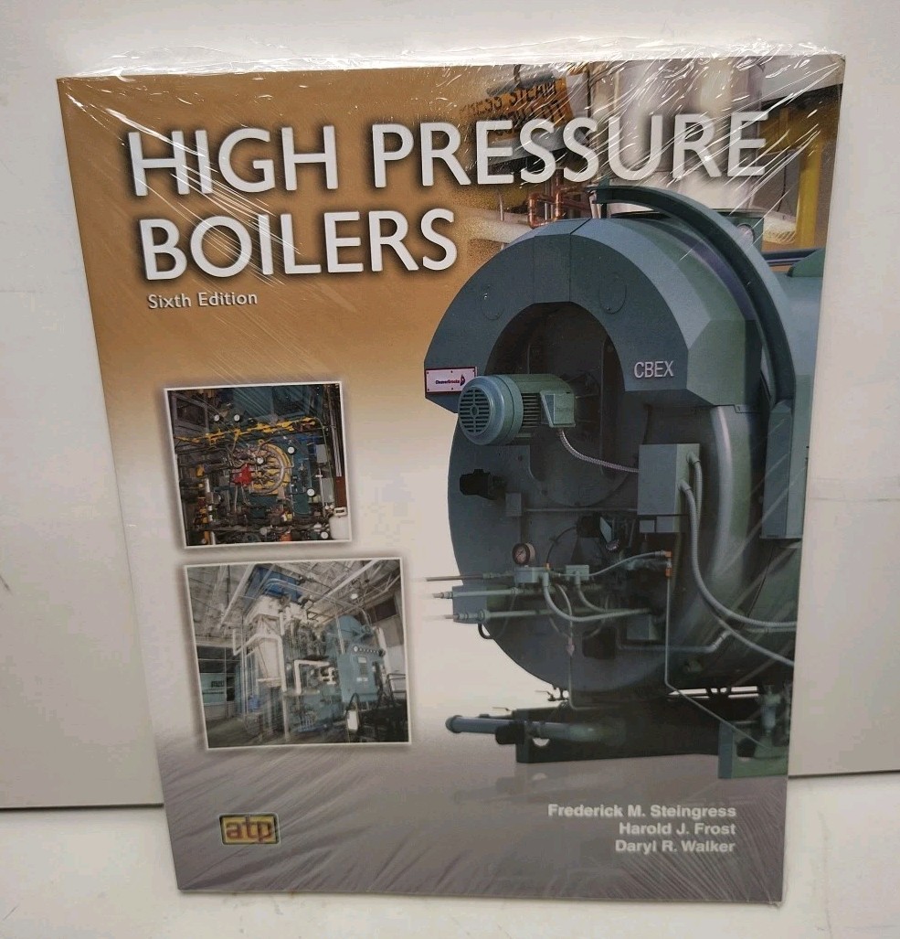 NEW SEALED 6th Edition High Pressure Boilers Frederick Steingress atp EXCELLENT