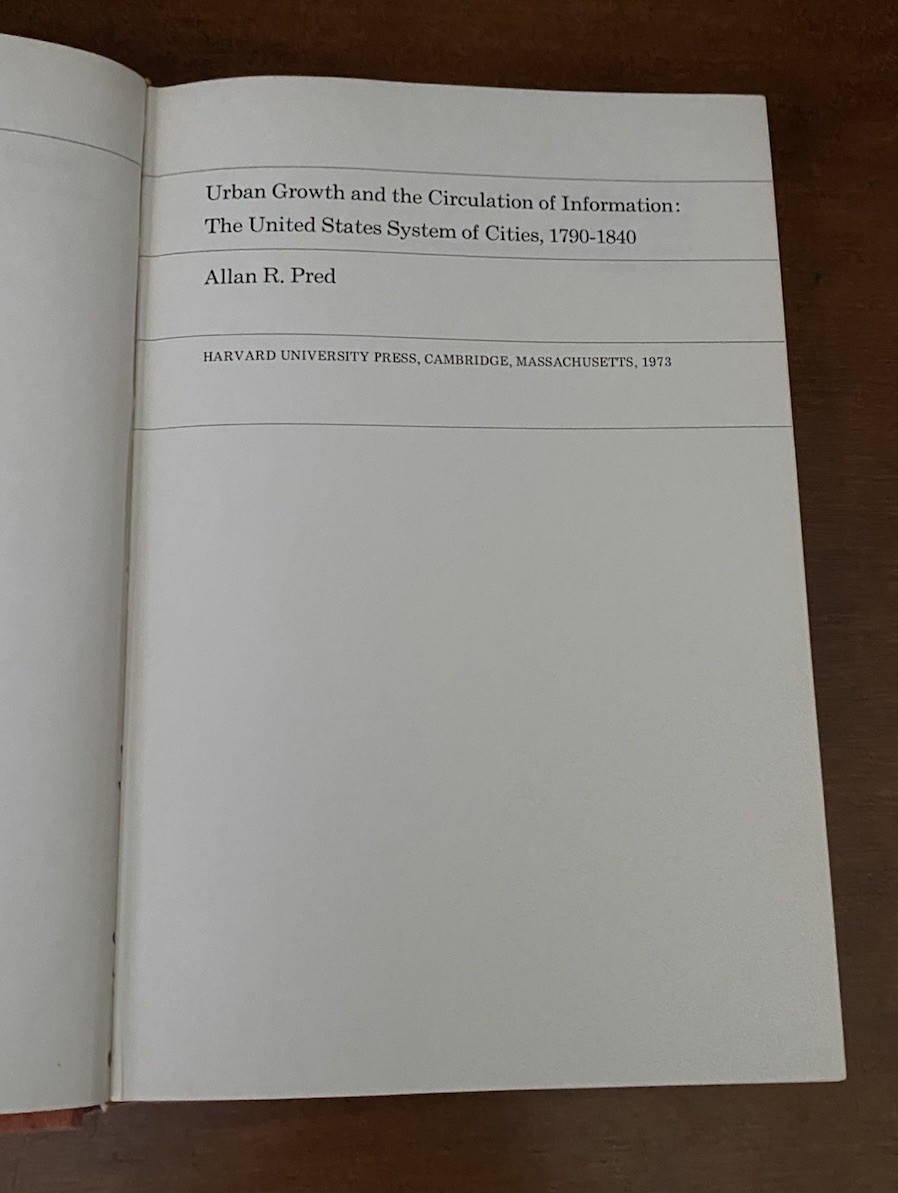 Urban Growth and the Circulation of Information by Allan Pred (Hardcover, 1973)