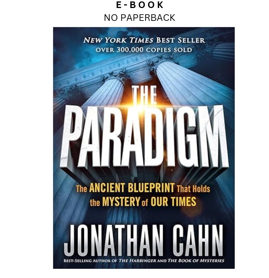 The Paradigm: The Ancient Blueprint That Holds the Mystery, Jonathan Cahn 2017