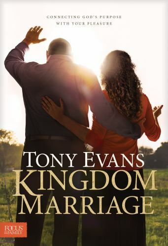 Kingdom Marriage : Connecting God’s Purpose with Your Pleasure by Tony Evans…