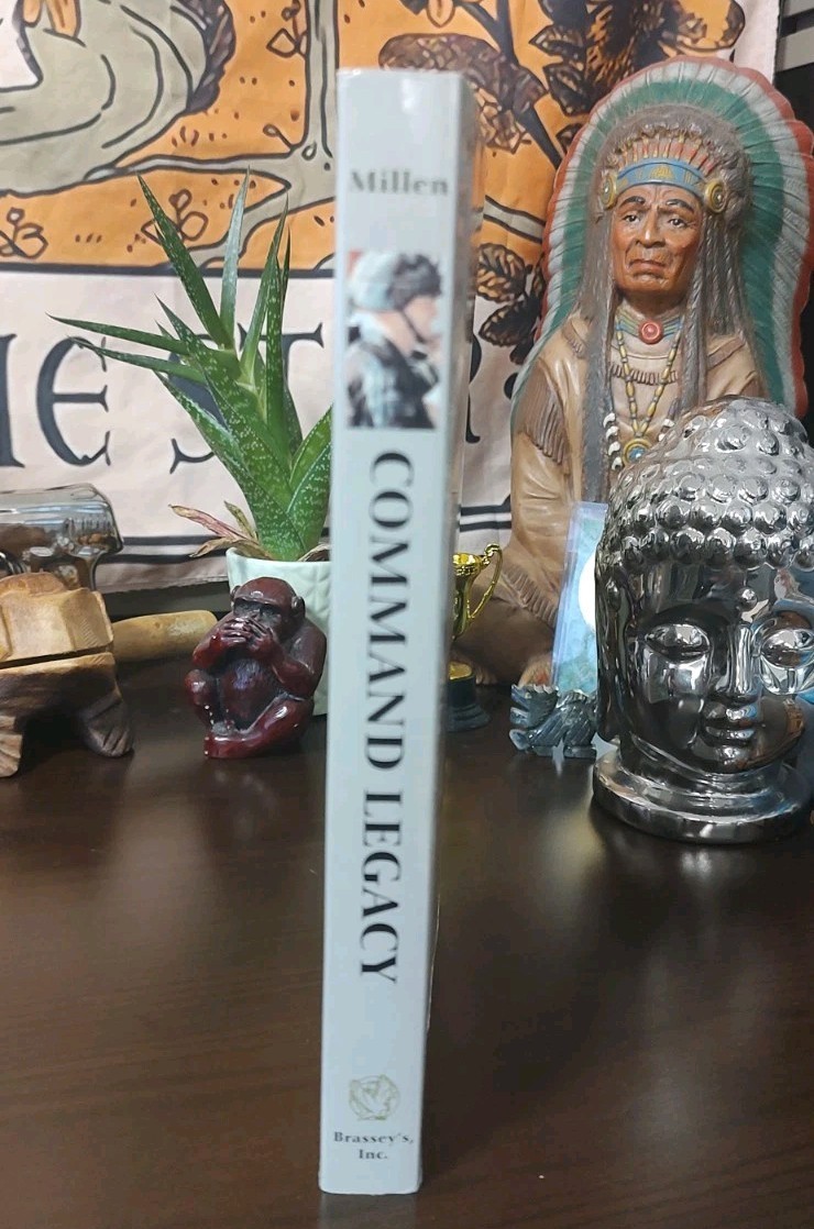 Command Legacy: A Tactical Printer For Junior Leaders, Raymond A. Millen 1st Ed.