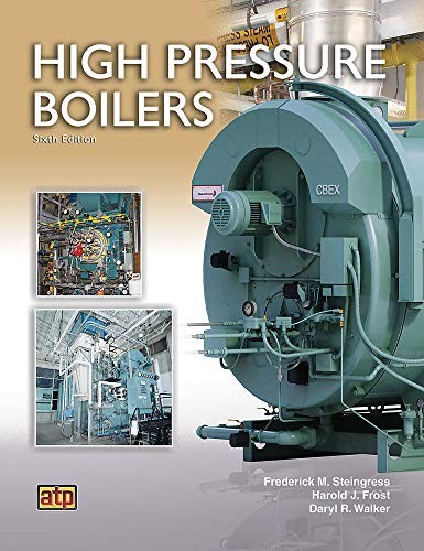 High Pressure Boilers – by Frederick Steingress