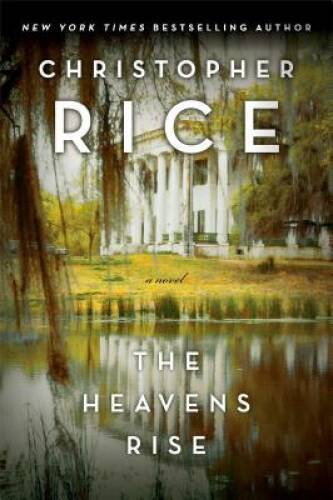 The Heavens Rise – Hardcover By Rice, Christopher – GOOD