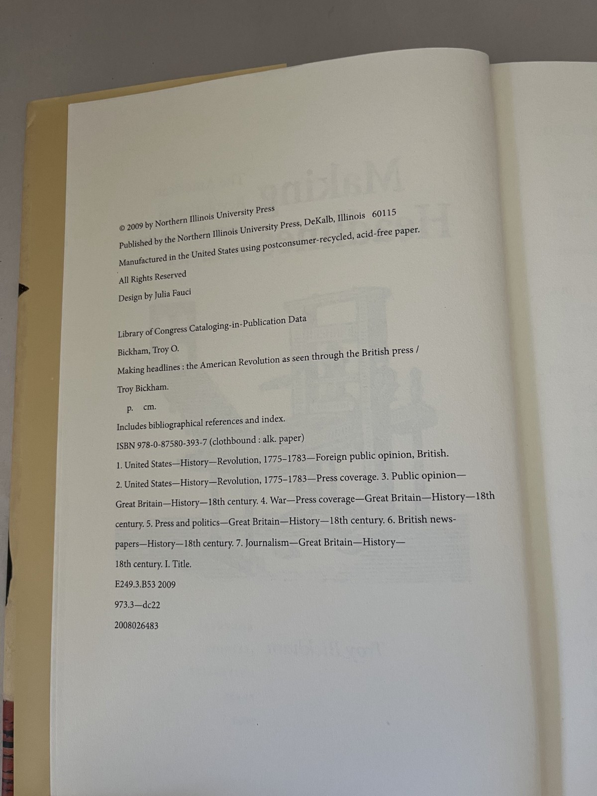 Making Headlines by Troy Bickham: Hardcover Dust Jacket *VERY GOOD*