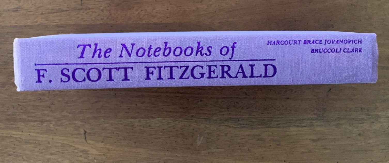 The Notebooks of F. Scott Fitzgerald – Matthew Bruccoli 1st Edition HCDJ