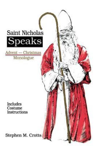 Saint Nichols Speaks/9162, Paperback by Crotts, Stephen M., Like New Used, Fr…