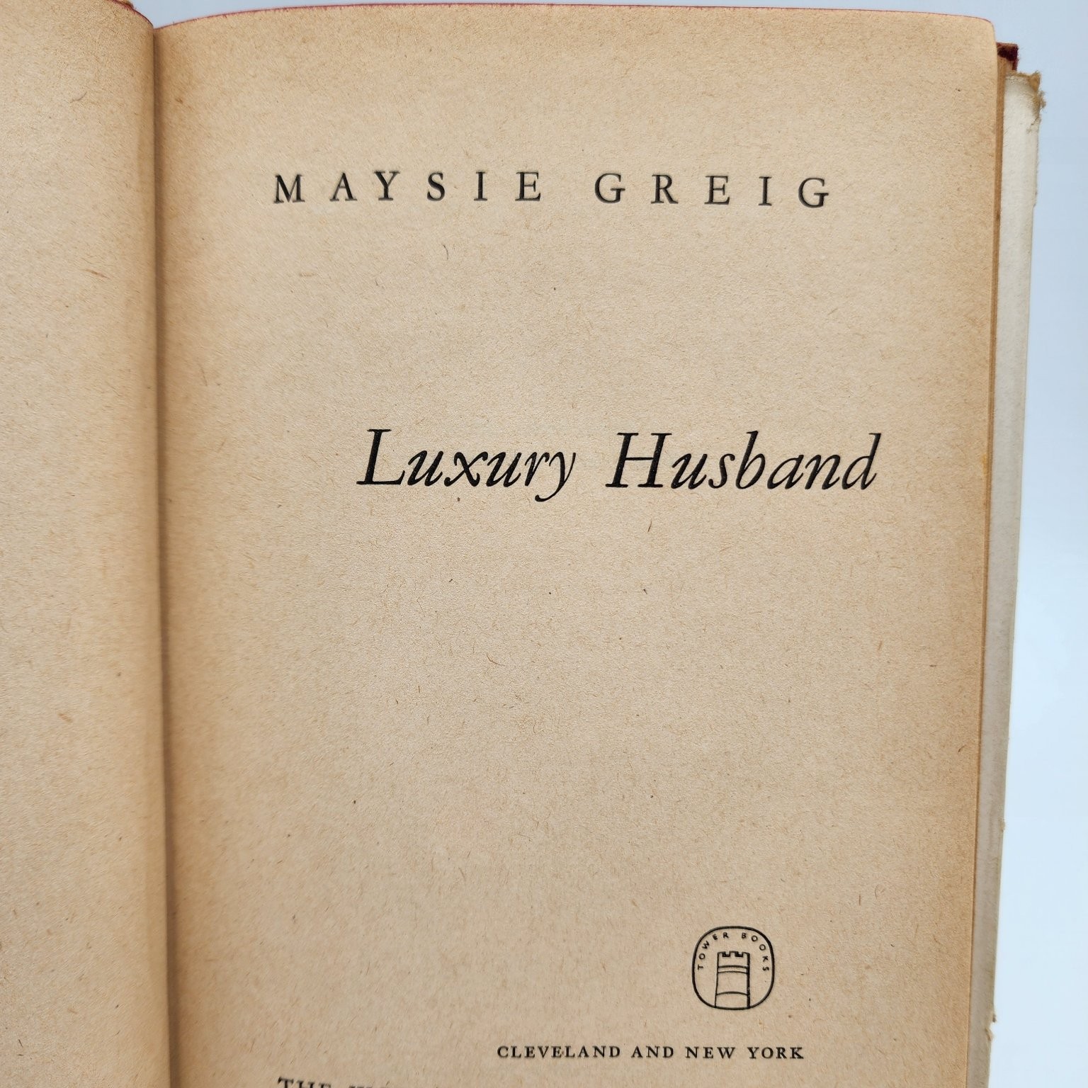 Luxury Husband Maysie Greig 1947 Tower Books Edition Vintage Romance Novel