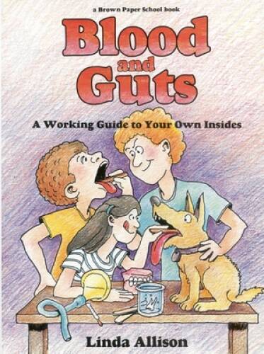 Brown Paper School book: Blood and Guts – Paperback By Linda Allison – GOOD
