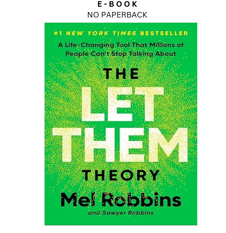 The Let Them Theory: A Life-Changing Tool, Mel Robbins 2024