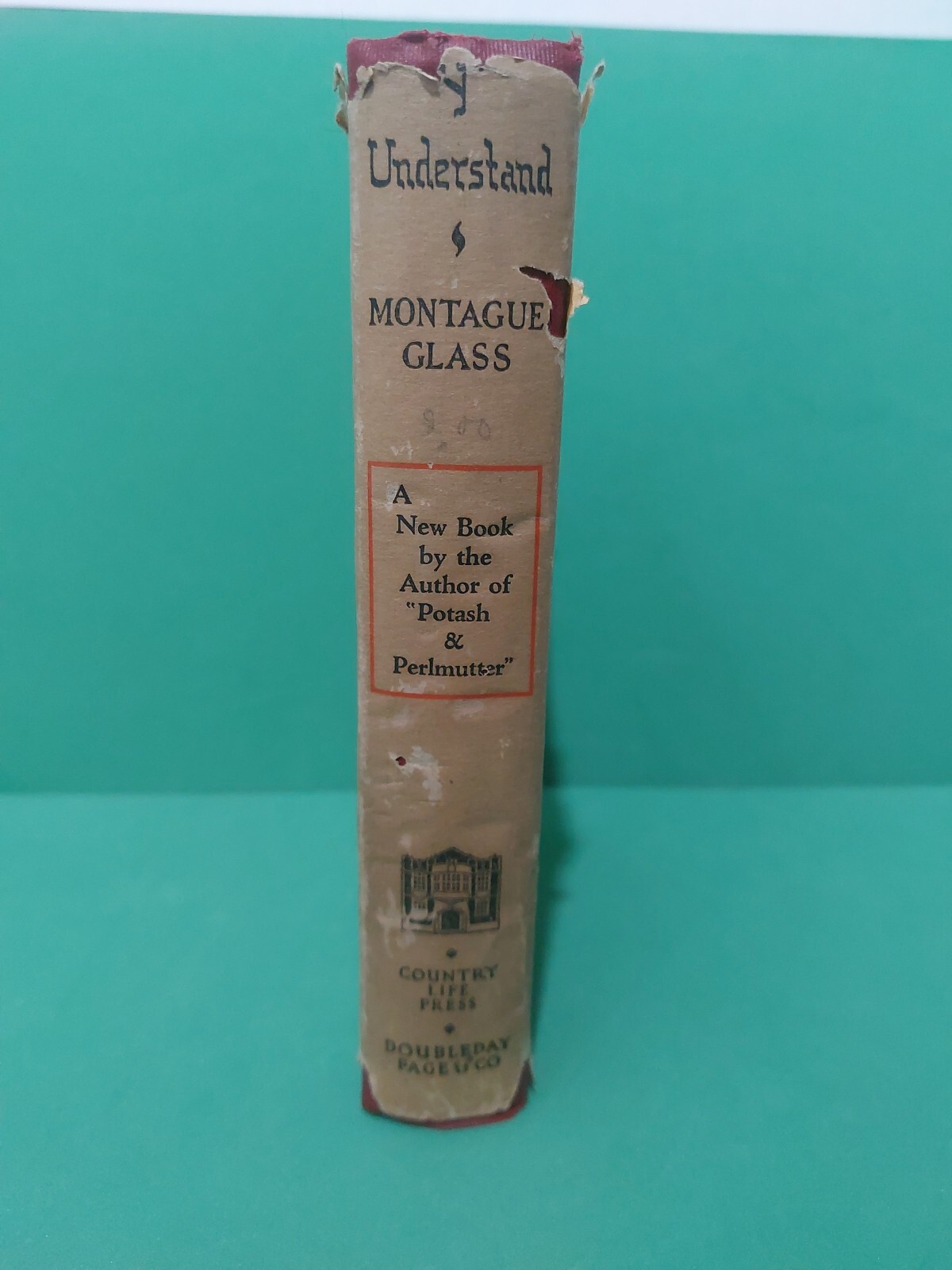 Very Rare Vintage 1925 First Edition Y’Understand By Montague Glass. Doubleday
