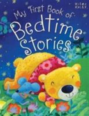 My First Bedtime Stories – 384 Pages by Kelly Miles