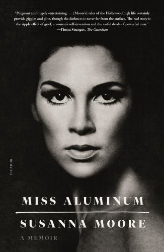 Miss Aluminum – Moore, Susanna – Good