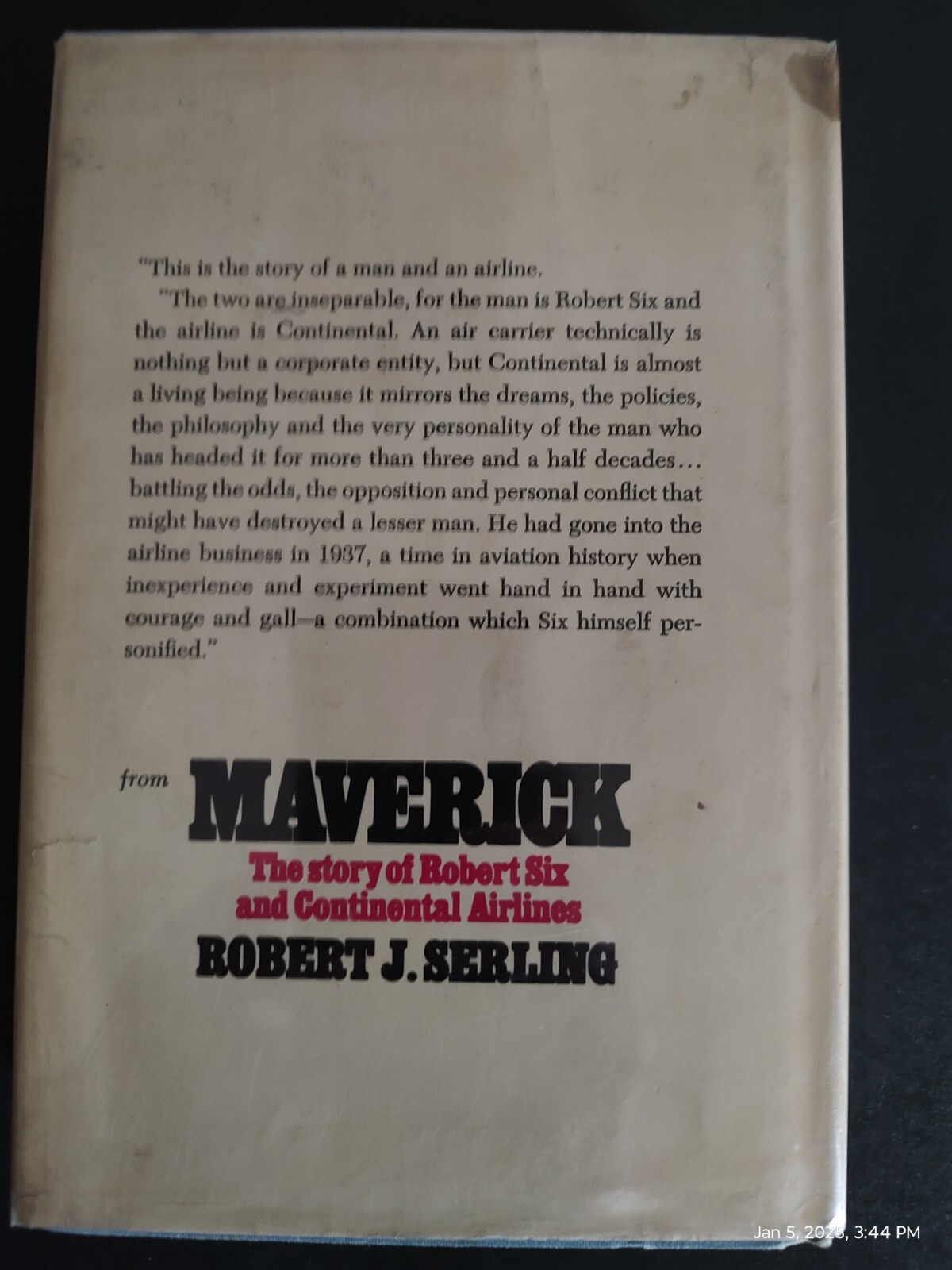 Maverick : the Story of Robert Six and Continental Airlines, 359 pages, © 1974