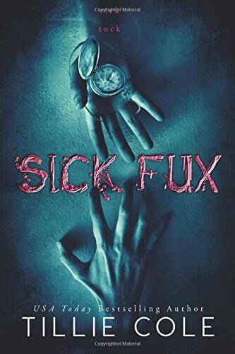 Sick Fux – Paperback By Cole, Tillie – GOOD