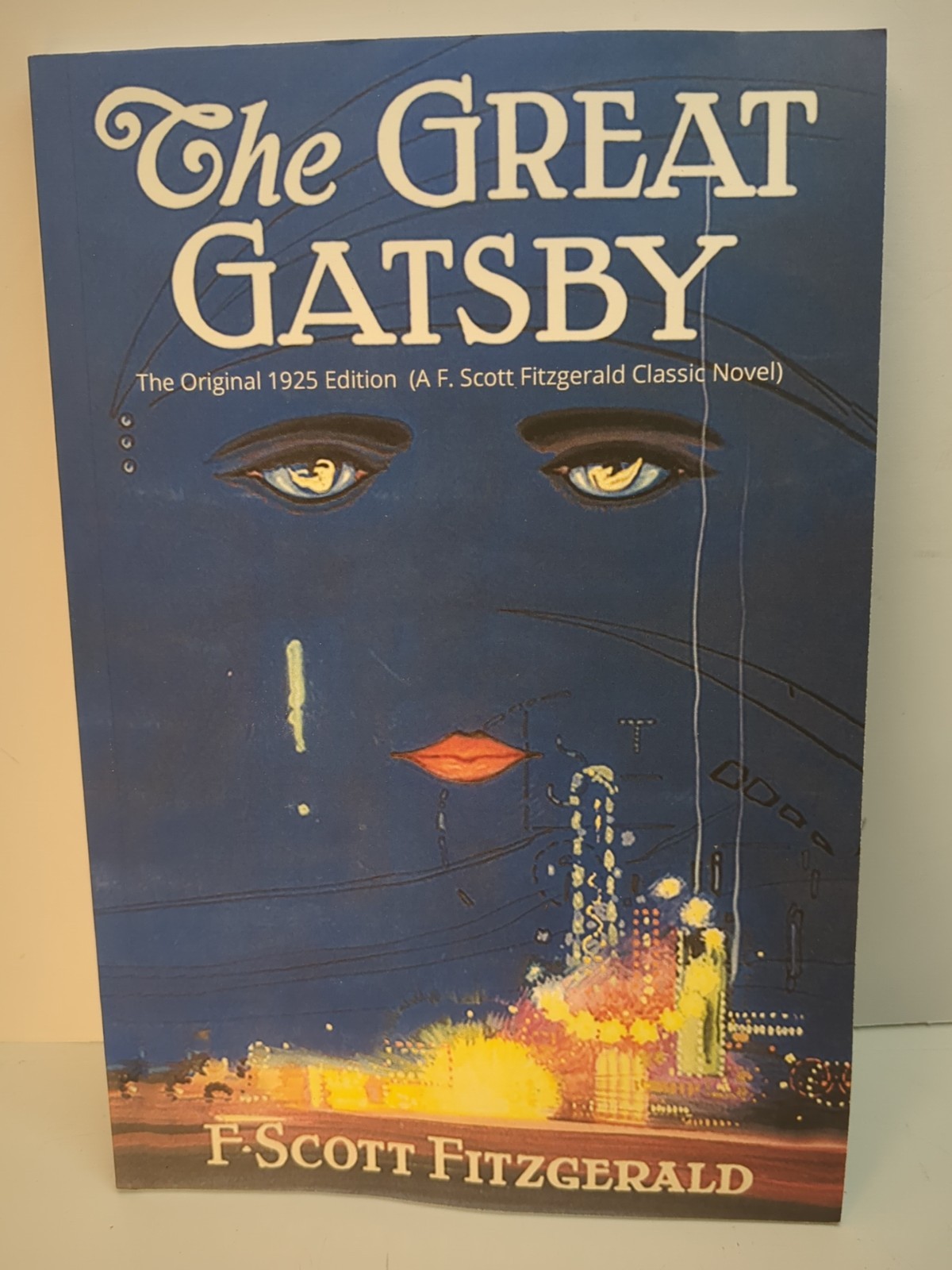 The Great Gatsby 1925 Edition F. Scott Fitzgerald Classic Novel
