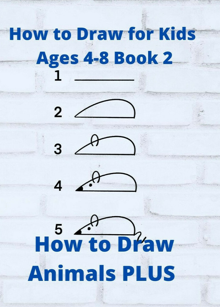 How to Draw for Kids ages 4-8 Book 2 How to Draw Animals PLUS