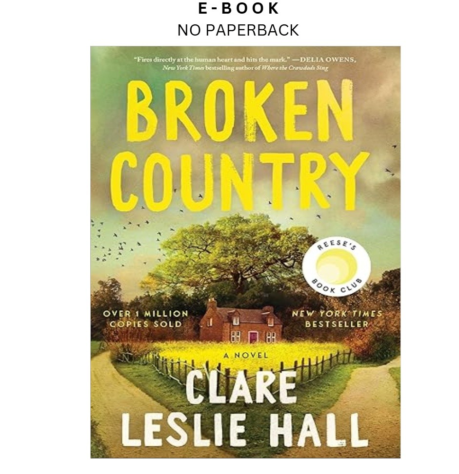 Broken Country (Reese’s Book Club), Clare Leslie Hall 2025