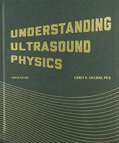 Understanding Ultrasound Physics – Hardcover, by Edelman Sidney K. – Acceptable