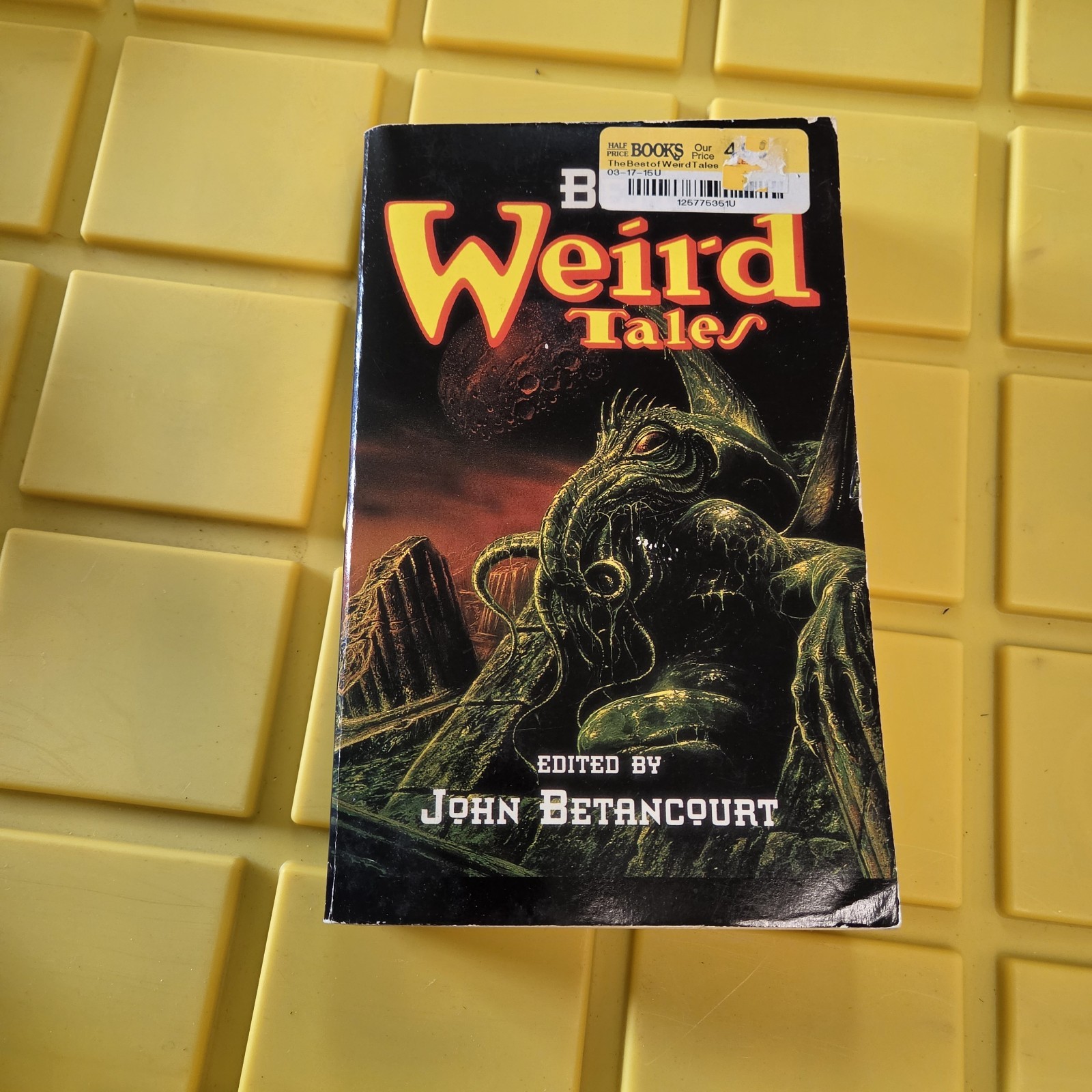 Best of Weird Tales by John Gregory (editor) John Betancourt 1996 Paperback