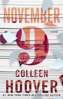 November 9 : A Novel by Colleen Hoover (2015, Trade Paperback)