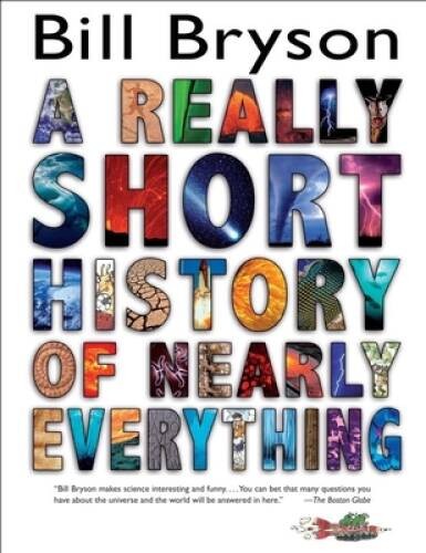 A Really Short History of Nearly Everything – Hardcover By Bryson, Bill – GOOD