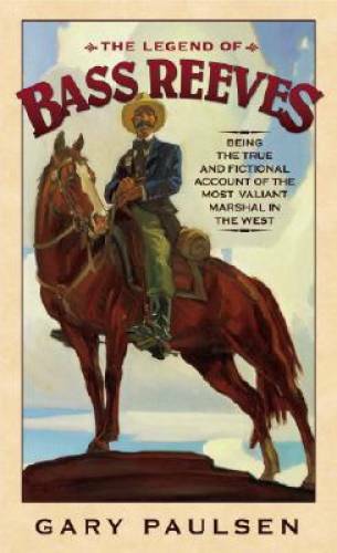 The Legend of Bass Reeves – Mass Market Paperback By Paulsen, Gary – GOOD