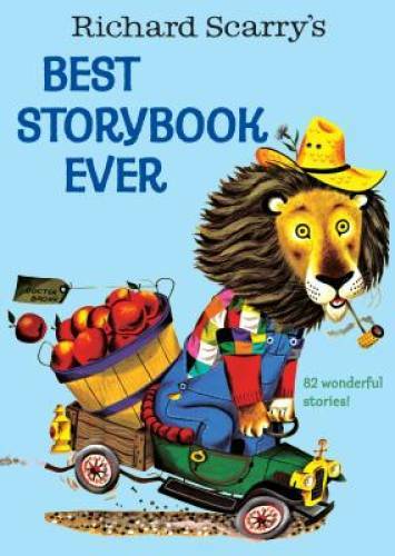 Richard Scarry’s Best Storybook Ever – Hardcover By Richard Scarry – GOOD