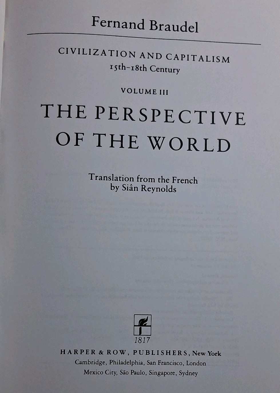 CIVILIZATION & CAPITALISM 15th-18th Century Vol 1-3 Fernand Braudel 1981-84 PB