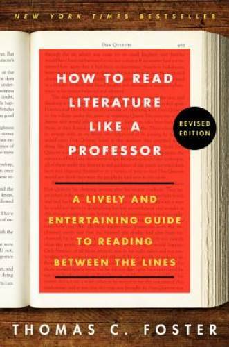 How to Read Literature Like a Professor: A Lively and Entertaining Guide – GOOD