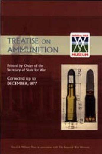 Treatise On Ammunition 1877