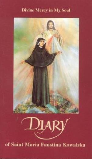 Diary Of Saint Maria Faustina Kowalska: Divine Mercy In My Soul