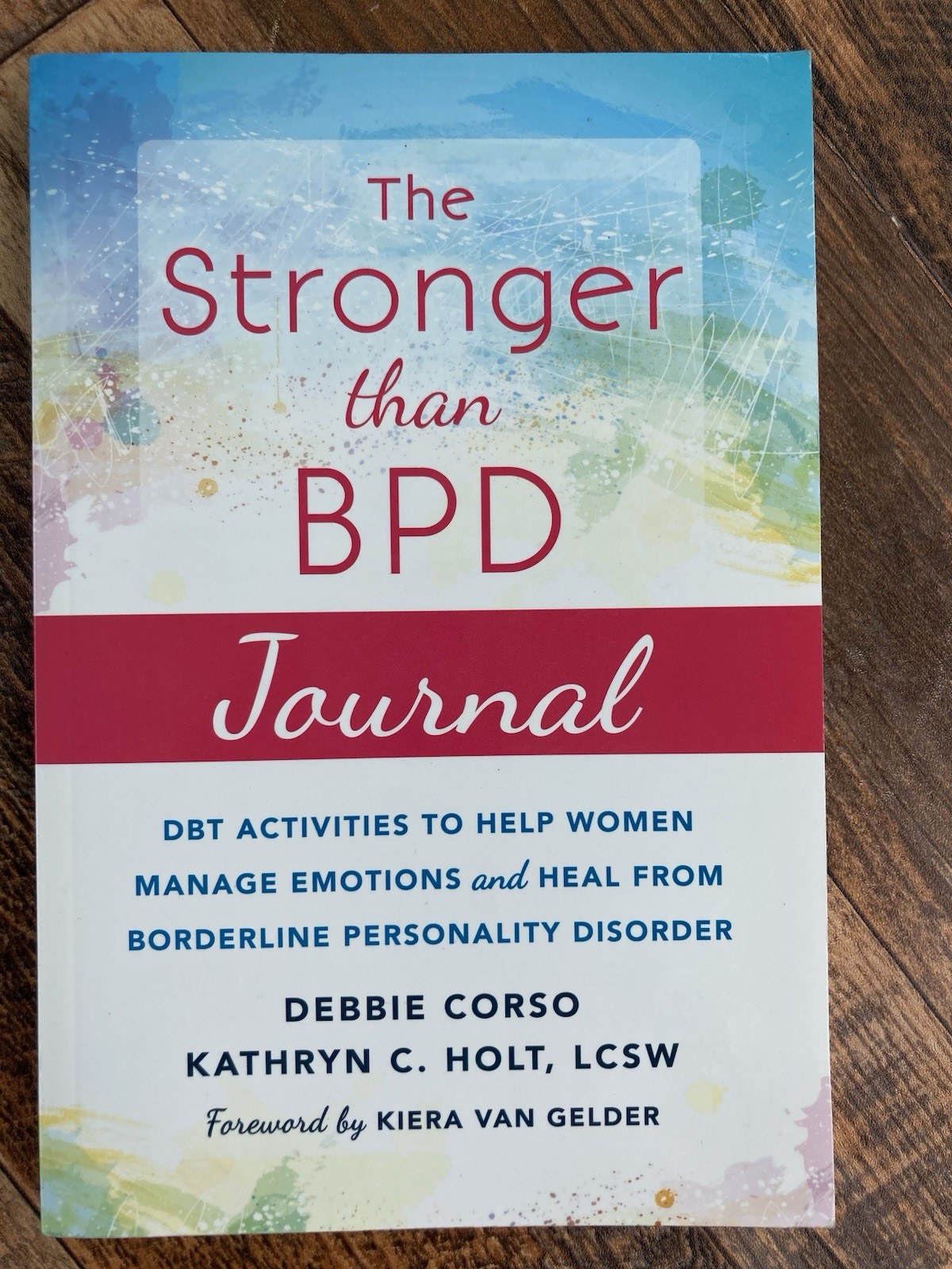 Brand New – The Stronger Than BPD Journal: DBT Activities to Help You Manage
